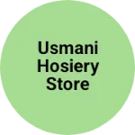 Business logo of Usmani Hosiery Store