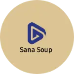 Business logo of Sana soup