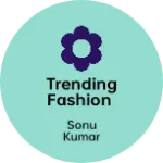 Business logo of Trending Fashion