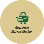 Business logo of Anushka sarees senter