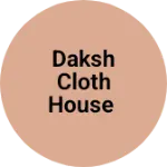 Business logo of Daksh cloth house