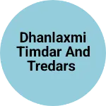 Business logo of Dhanlaxmi Timdar and Tredars