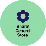 Business logo of Bharat General store