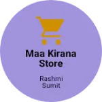 Business logo of Maa Kirana store
