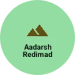 Business logo of Aadarsh redimad