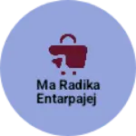 Business logo of Ma Radika entarpajej