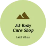Business logo of Ak Baby care shop