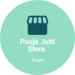 Business logo of Pooja jutti store