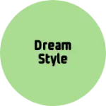 Business logo of Dream style