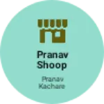 Business logo of Pranav shoop