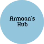 Business logo of Armaan's Hub
