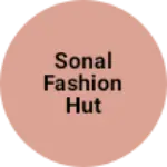 Business logo of Sonal Fashion hut
