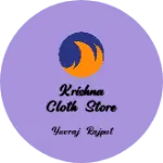 Business logo of Krishna cloth store