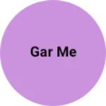 Business logo of Gar me