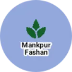 Business logo of Mankpur fashan
