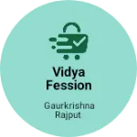 Business logo of Vidya fession shop