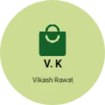 Business logo of V. K