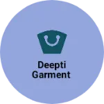 Business logo of Deepti garment