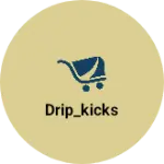 Business logo of DRIP_KICKS