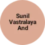 Business logo of Sunil vastralaya and sudhir dresses