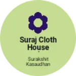 Business logo of Suraj cloth house and readymade garment