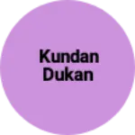 Business logo of Kundan Dukan