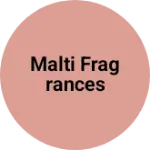 Business logo of Malti Fragrances