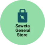 Business logo of Saweta general Store