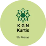 Business logo of K g n kurtis