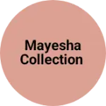 Business logo of Mayesha Collection