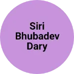 Business logo of Siri Bhubadev dary