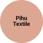 Business logo of pihu enterprises