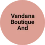 Business logo of Vandana boutique and ladies point