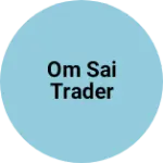 Business logo of Om sai trader