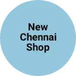 Business logo of New Chennai shop