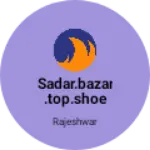 Business logo of Sadar.bazar.top.shoe