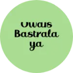 Business logo of Owais bastralaya
