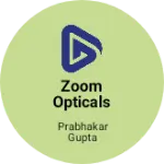 Business logo of Zoom opticals