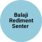 Business logo of Balaji rediment senter