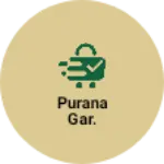 Business logo of Purana gar.