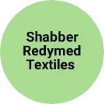 Business logo of Shabber redymed textiles