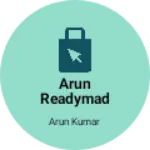 Business logo of Arun readymade