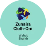 Business logo of Zunaira cloth-omarga; osmanabad maharashtra