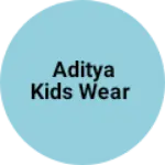 Business logo of Aditya kids wear