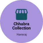 Business logo of Chhabra collection