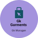 Business logo of Gk garments