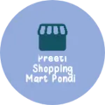 Business logo of Preeti shopping mart pondi based out of Kawardha