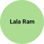 Business logo of Lala ram