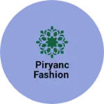 Business logo of Piryanc fashion