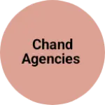 Business logo of Chand Agencies